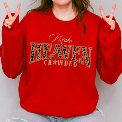 Christian, Cheetah Print Make Heaven Crowded Sweatshirt