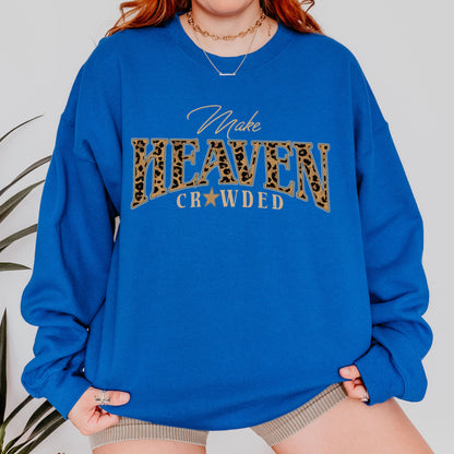 Christian, Cheetah Print Make Heaven Crowded Sweatshirt
