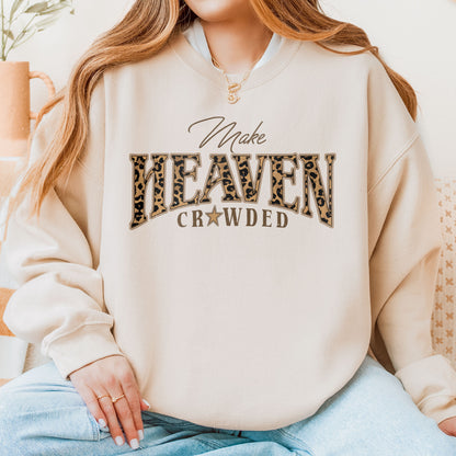 Christian, Cheetah Print Make Heaven Crowded Sweatshirt