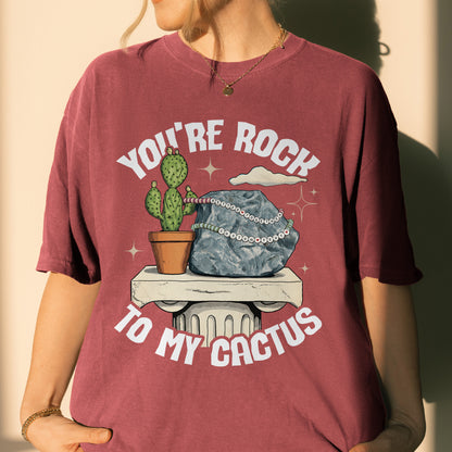Custom You're Rock to My Cactus, Better Together Couple Gift, Opalite Inspired, Matching Married Tshirt