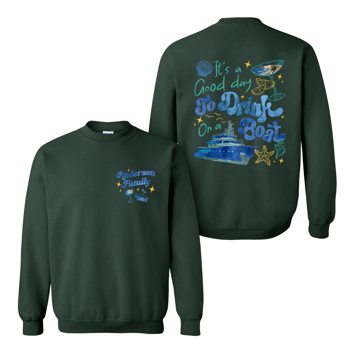 Cruise Ship Sweatshirt, Custom Family Summer Boat Trip Sweatshirt, It’s a Good Day To Drink on a Boat Sweatshirt