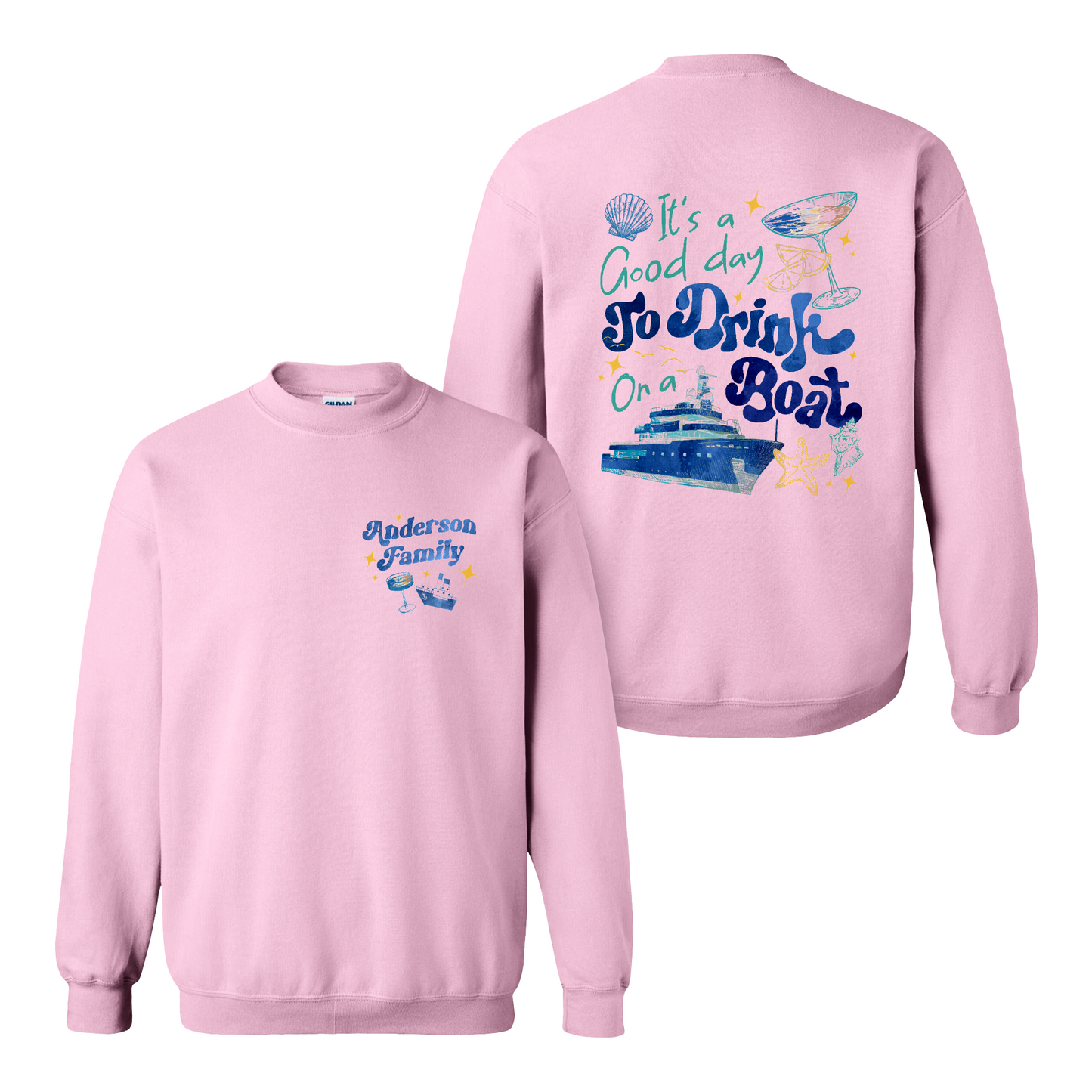 Cruise Ship Sweatshirt, Custom Family Summer Boat Trip Sweatshirt, It’s a Good Day To Drink on a Boat Sweatshirt