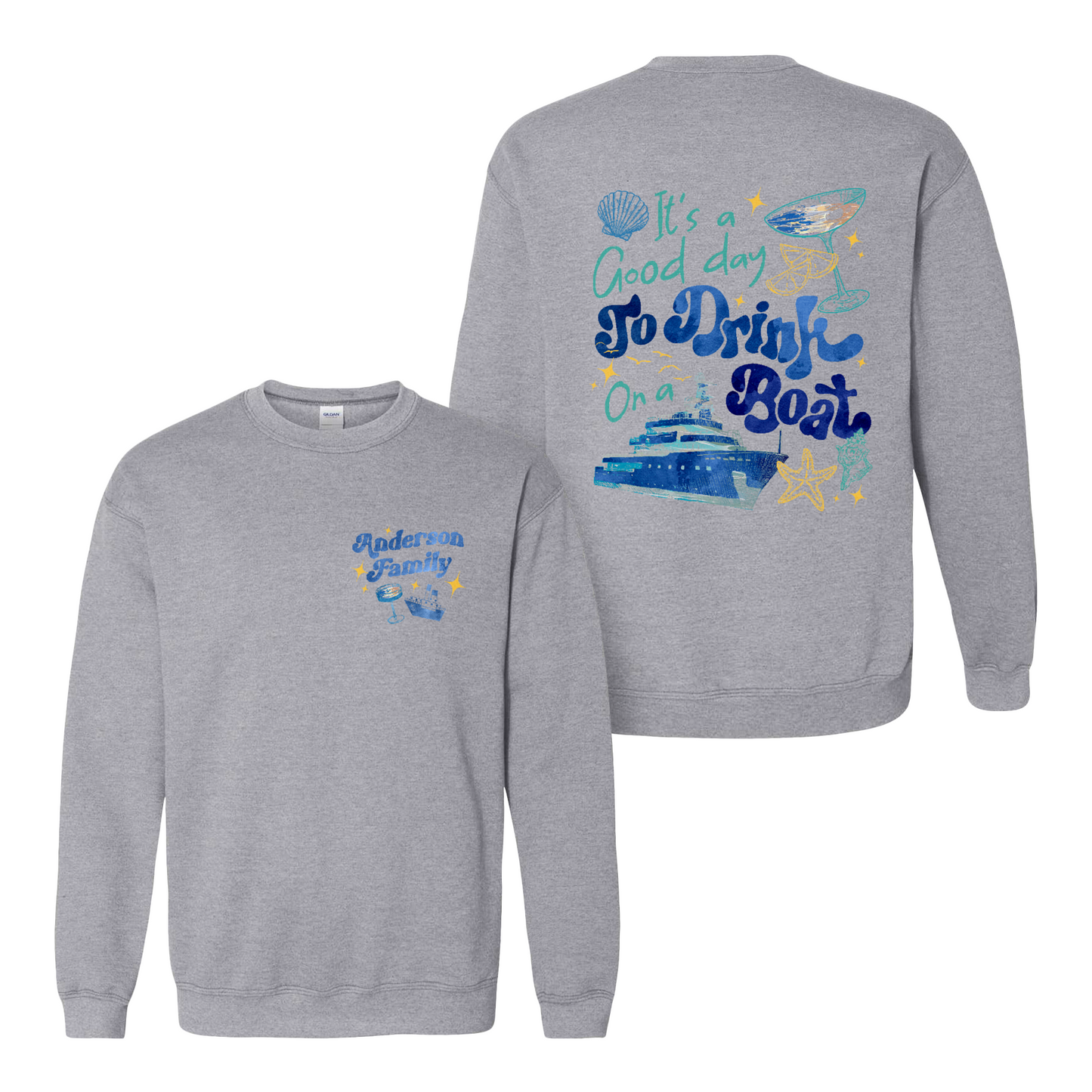 Cruise Ship Sweatshirt, Custom Family Summer Boat Trip Sweatshirt, It’s a Good Day To Drink on a Boat Sweatshirt