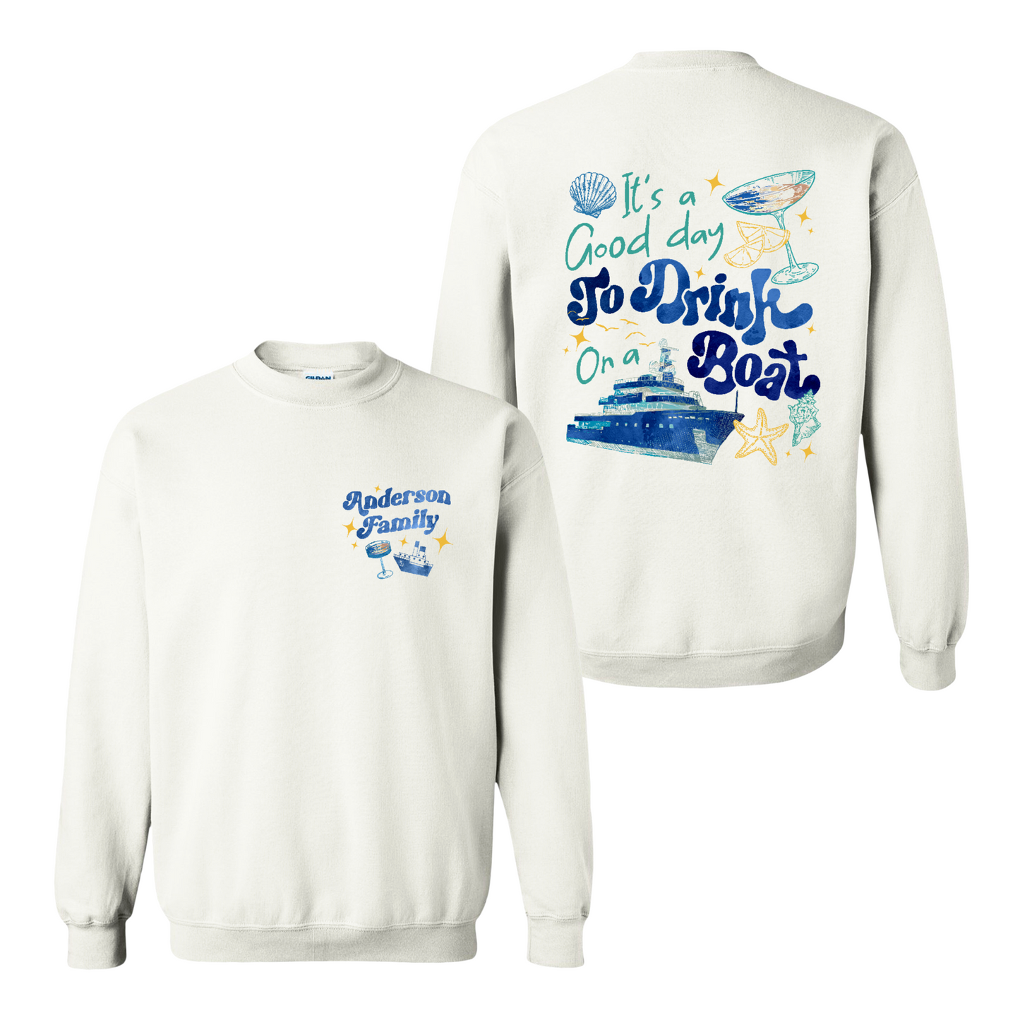 Cruise Ship Sweatshirt, Custom Family Summer Boat Trip Sweatshirt, It’s a Good Day To Drink on a Boat Sweatshirt
