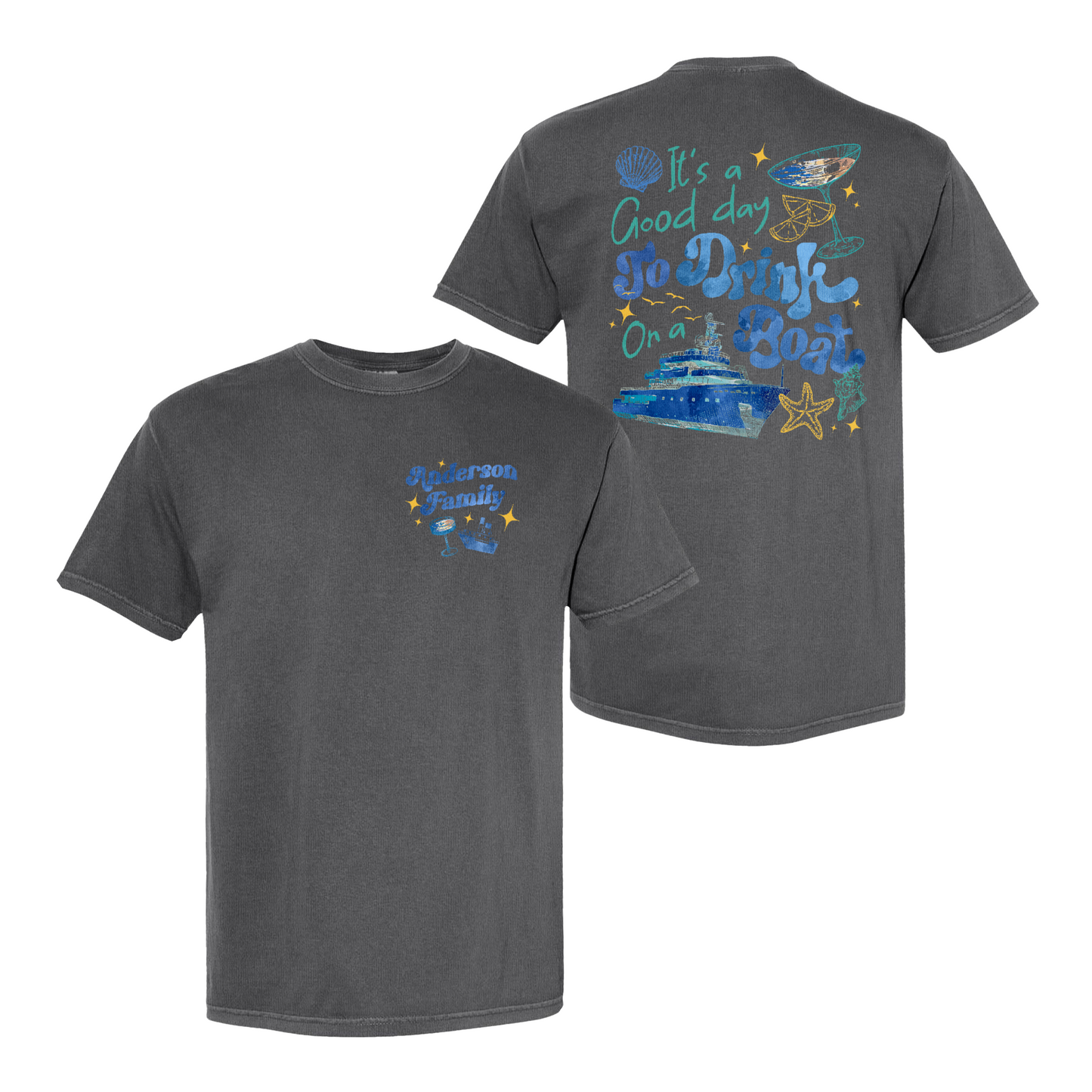 Cruise Ship Comfort Color Shirt, Custom Family Summer Boat Trip Shirt, It’s a Good Day To Drink on a Boat Shirt