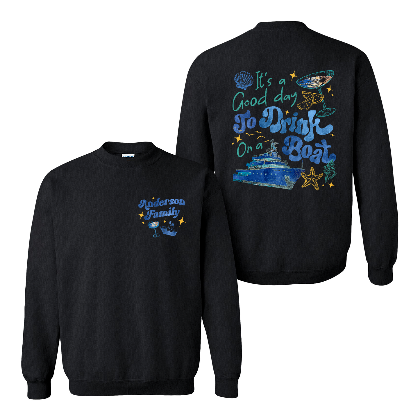 Cruise Ship Sweatshirt, Custom Family Summer Boat Trip Sweatshirt, It’s a Good Day To Drink on a Boat Sweatshirt