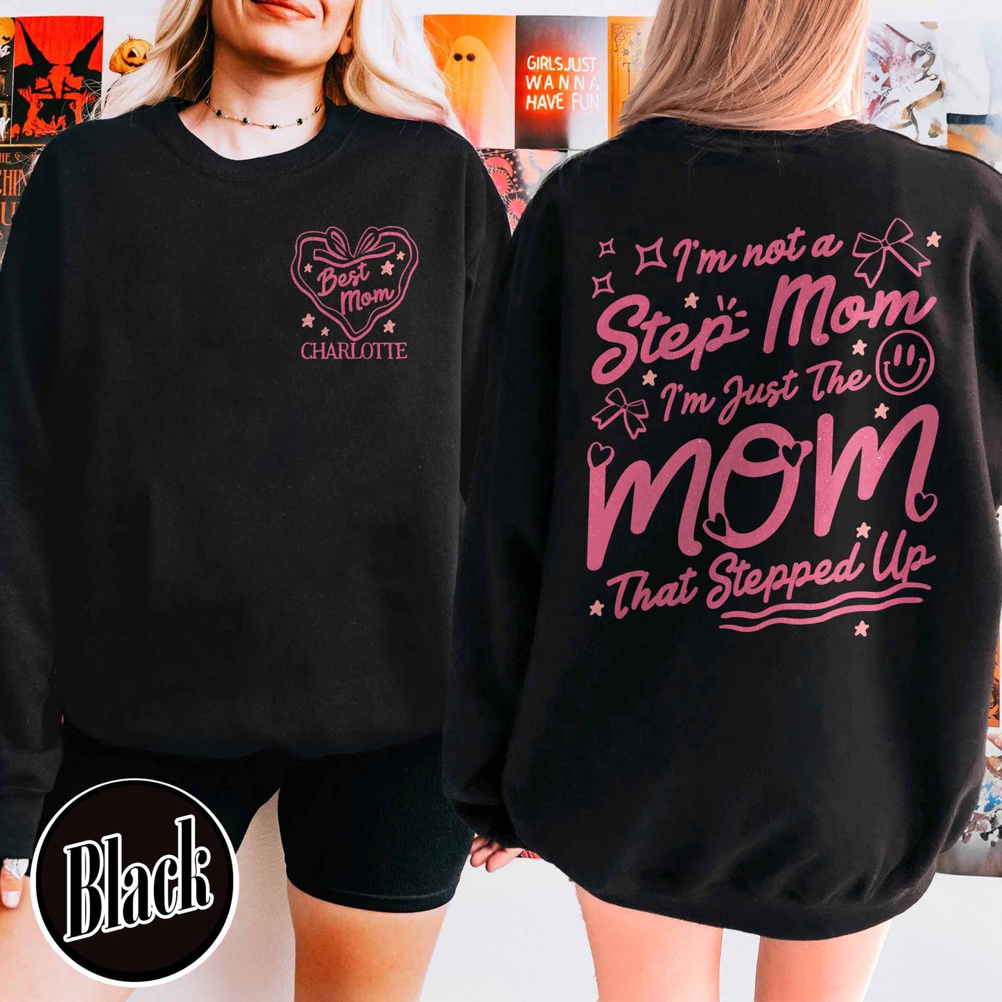 Custom Step Mom Sweatshirt, I'm Not A Step Mom I'm The Mom That Stepped Up Sweatshirt, Mothers Day Sweatshirt