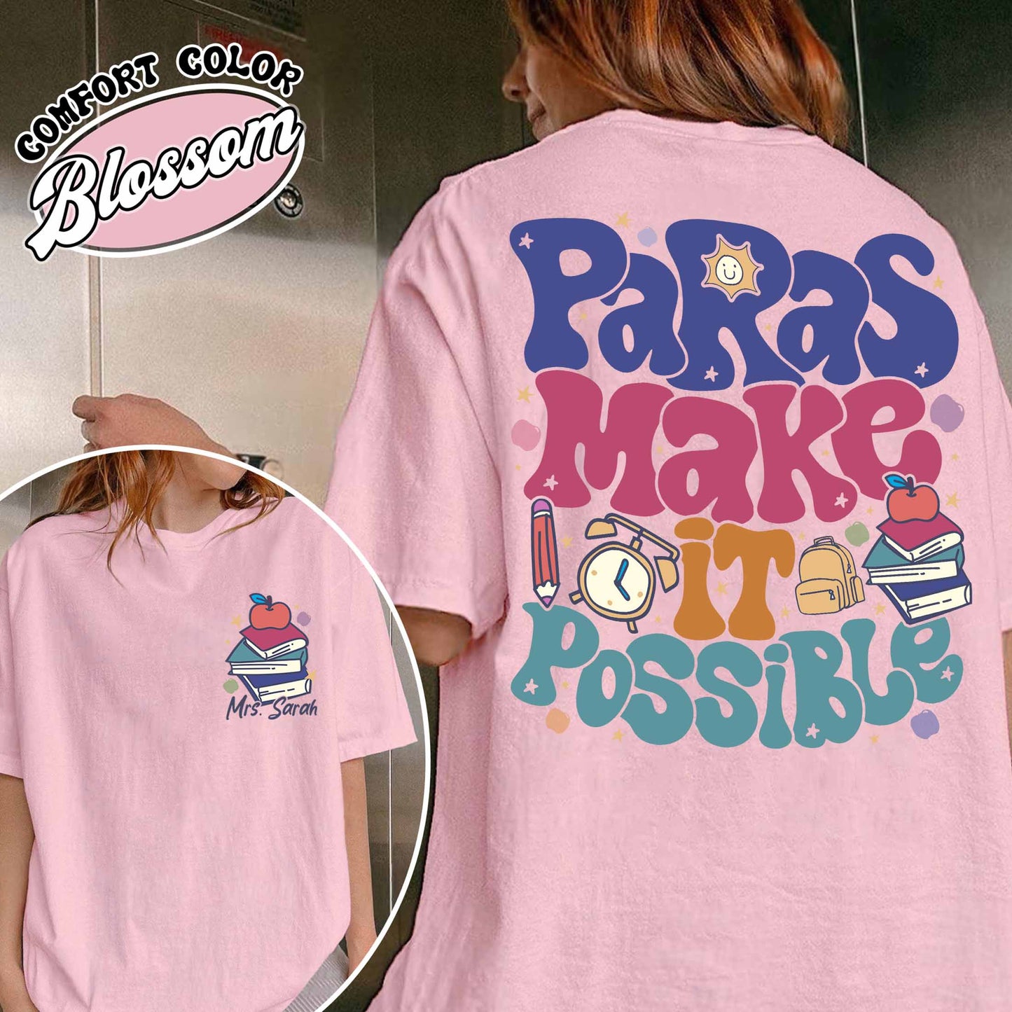 Custom Teacher Aide Comfort Color Shirt, Personalized Paras Make It Possible Shirt, Paraprofessional Shirt