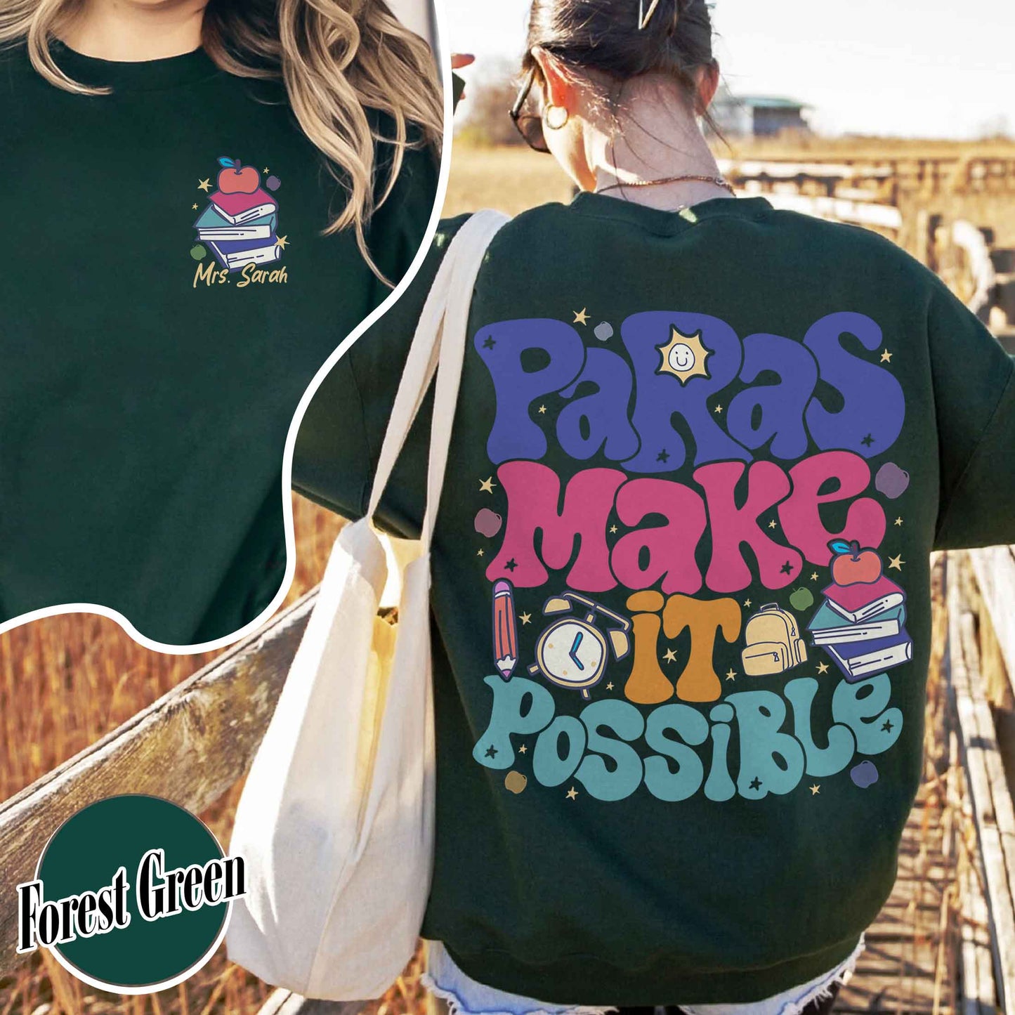 Custom Teacher Aide Sweatshirt, Personalized Paras Make It Possible Sweatshirt, Paraprofessional Sweatshirt