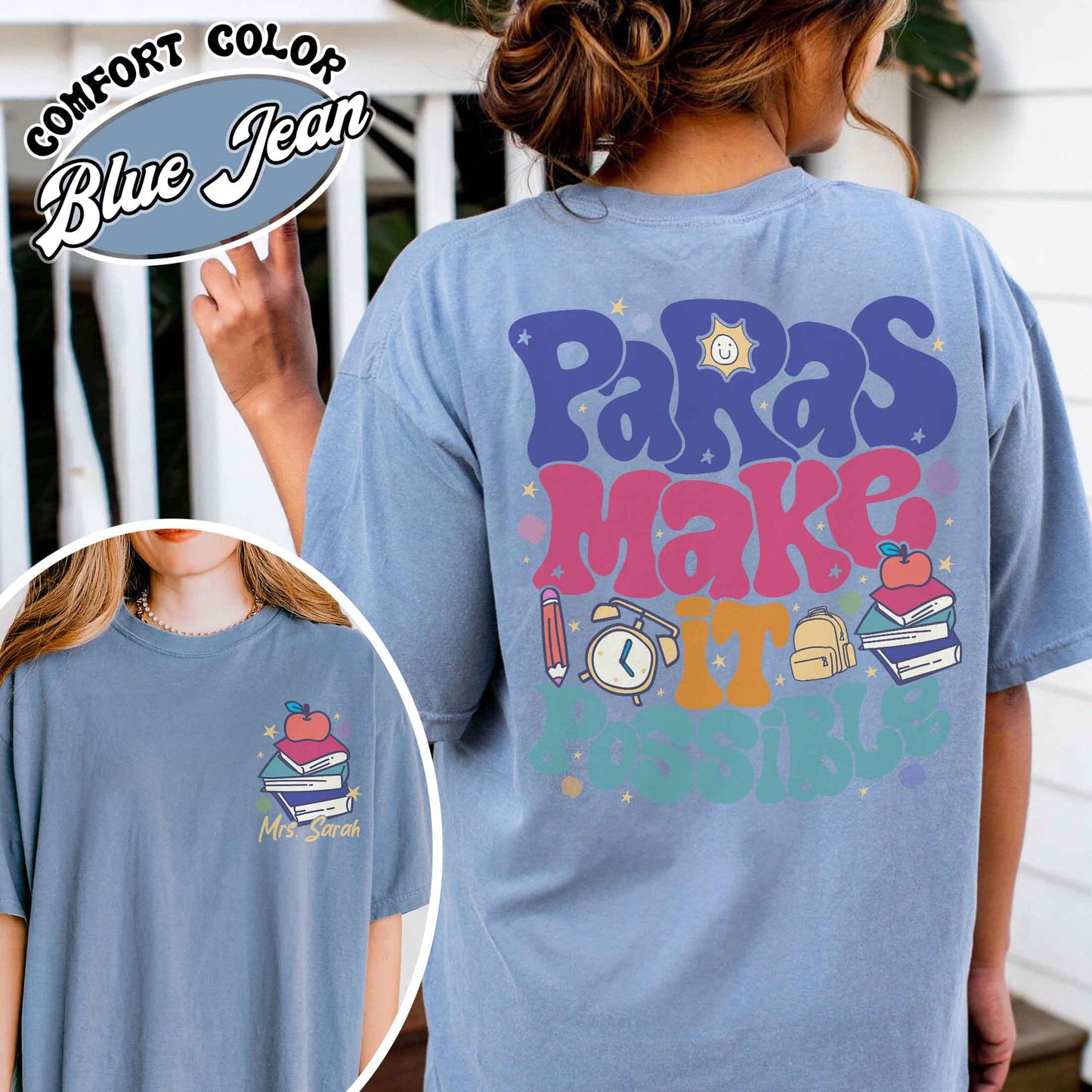 Custom Teacher Aide Comfort Color Shirt, Personalized Paras Make It Possible Shirt, Paraprofessional Shirt
