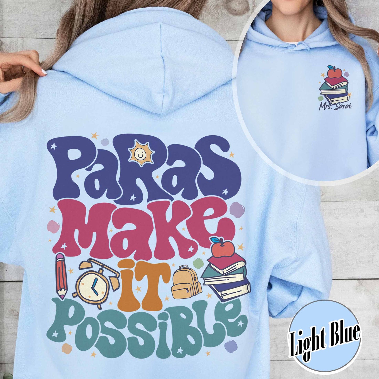 Custom Teacher Aide Hoodie, Personalized Paras Make It Possible Hoodie, Paraprofessional Hoodie