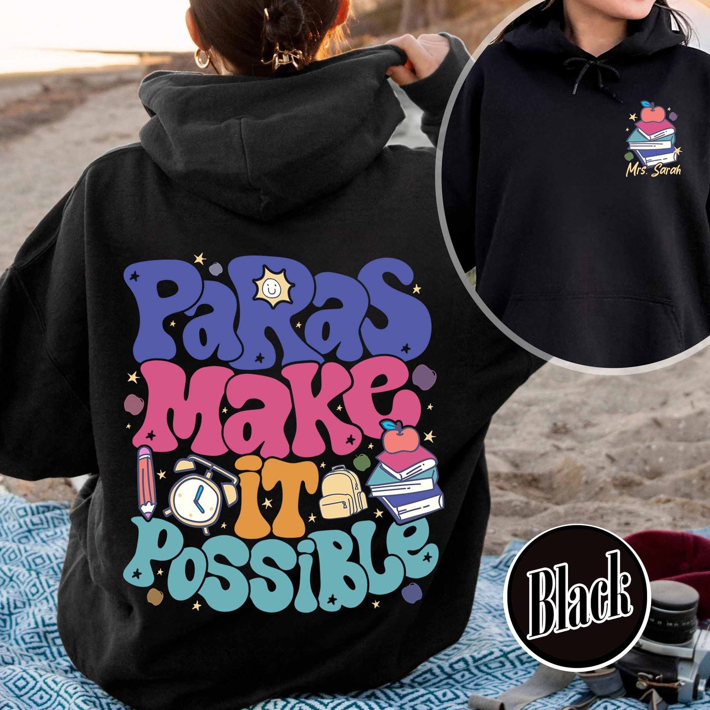 Custom Teacher Aide Hoodie, Personalized Paras Make It Possible Hoodie, Paraprofessional Hoodie