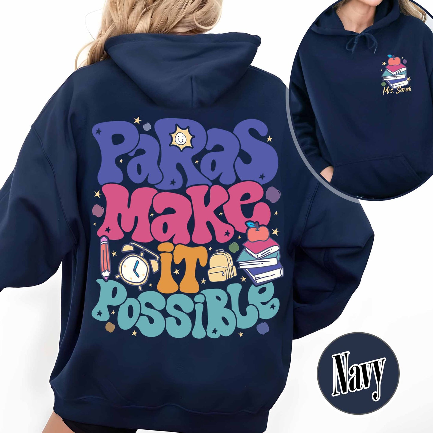 Custom Teacher Aide Hoodie, Personalized Paras Make It Possible Hoodie, Paraprofessional Hoodie