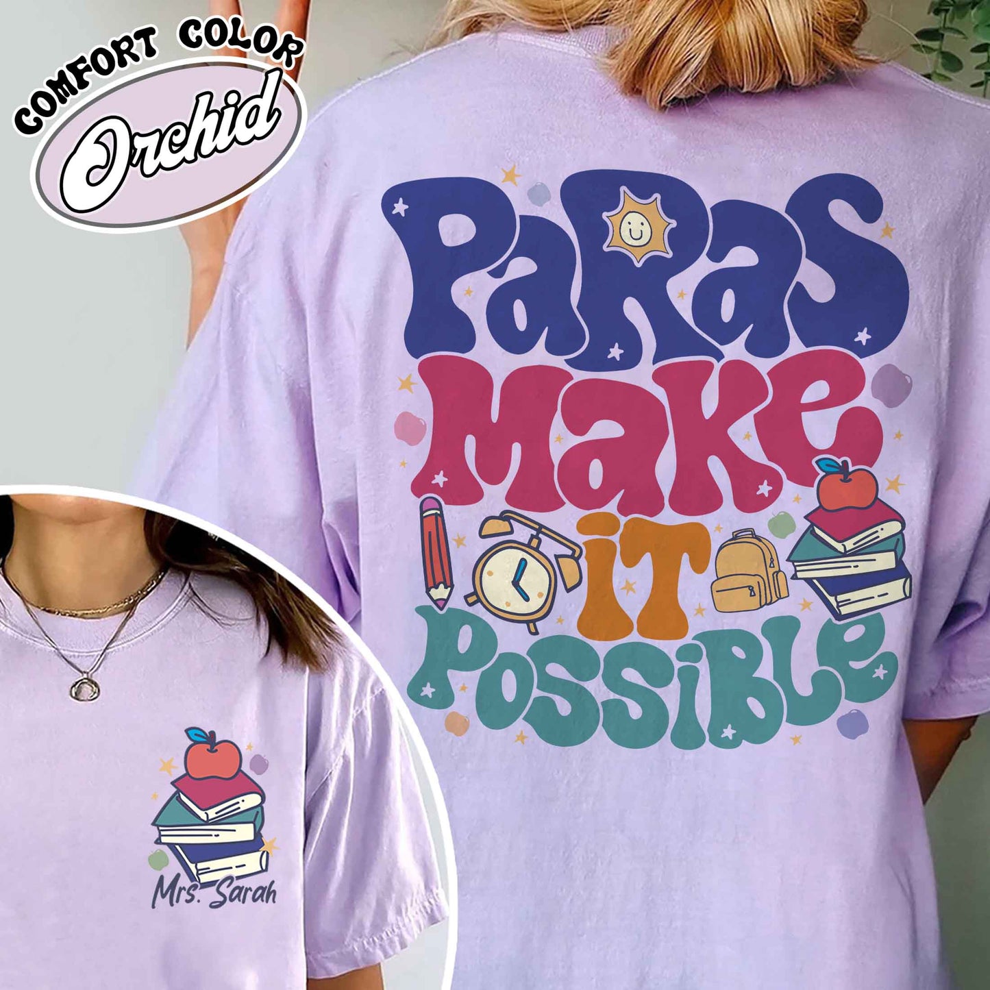 Custom Teacher Aide Comfort Color Shirt, Personalized Paras Make It Possible Shirt, Paraprofessional Shirt