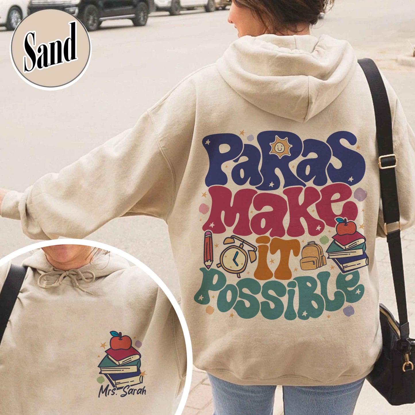 Custom Teacher Aide Hoodie, Personalized Paras Make It Possible Hoodie, Paraprofessional Hoodie