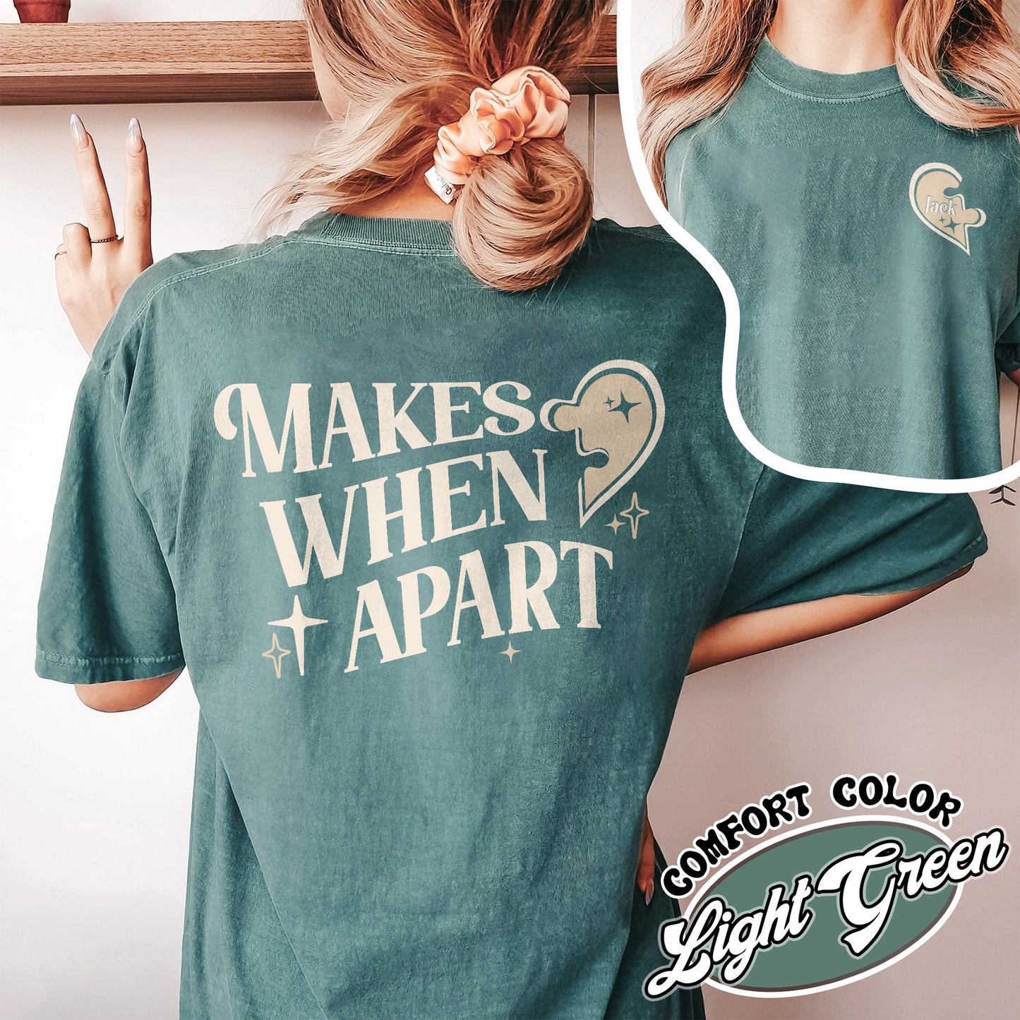 Custom Valentine Comfort Colors Shirt,Nothing Makes Sense When Were Apart,Matching Couple Valentine Shirt