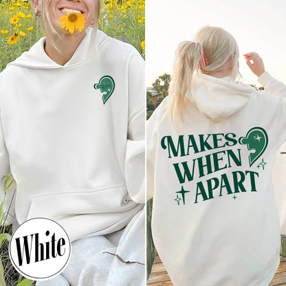 Custom Valentine Hoodie,Nothing Makes Sense When Were Apart,Matching Couple Valentine Hoodie