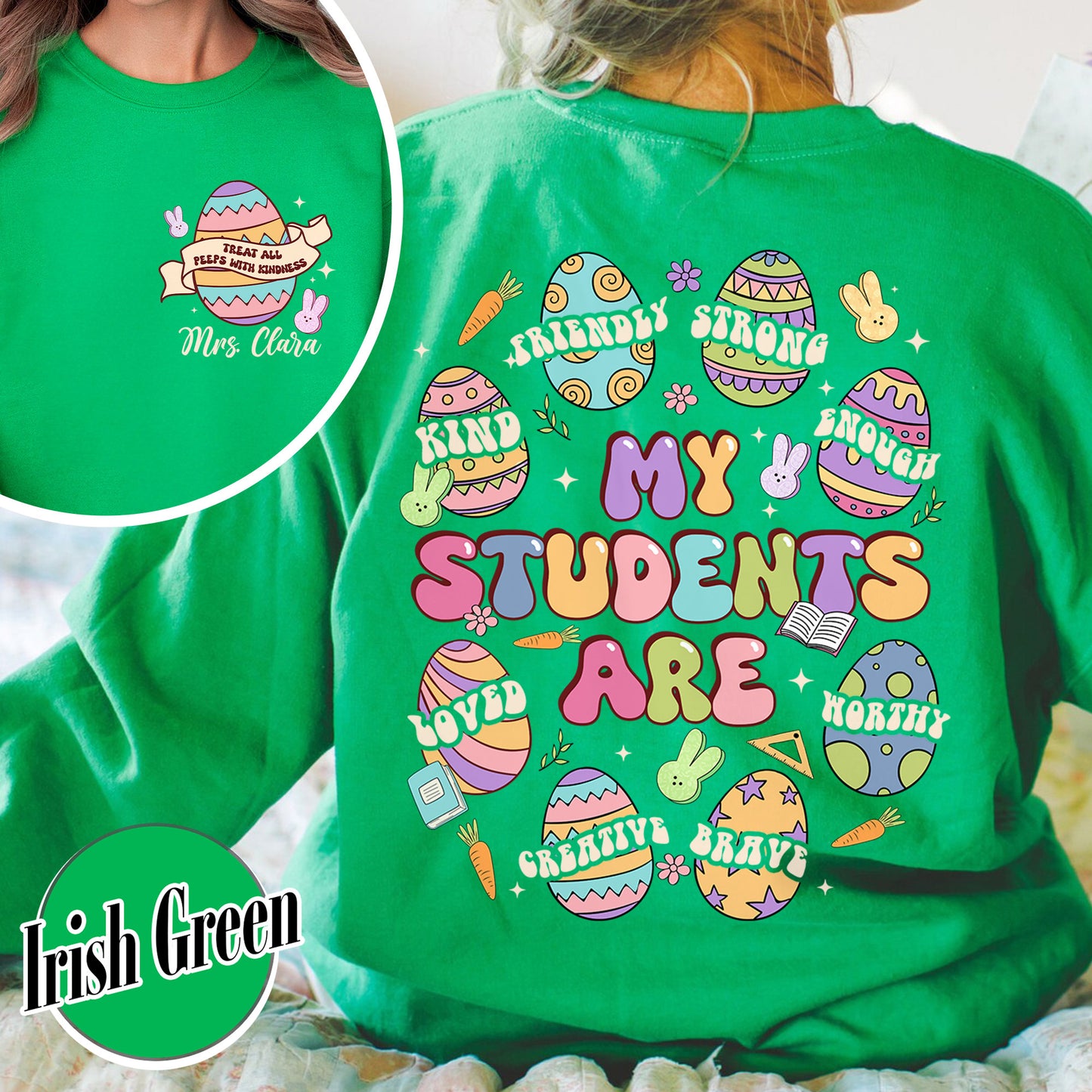 Easter Sweatshirt, My Students Are My Easter Sweatshirt, Custom Teacher Hearts Easter Sweatshirt