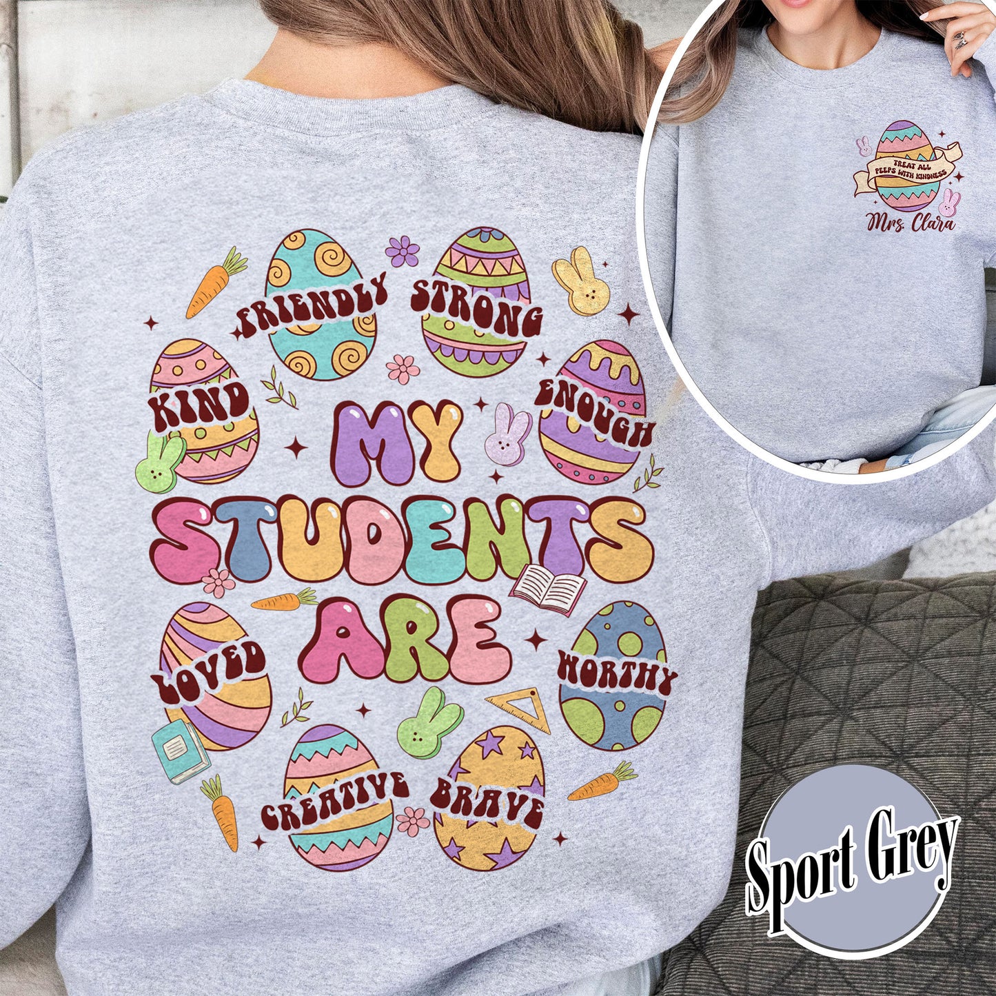 Easter Sweatshirt, My Students Are My Easter Sweatshirt, Custom Teacher Hearts Easter Sweatshirt
