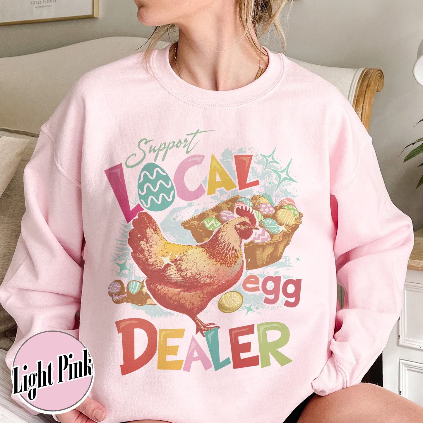 Easter Sweatshirt, Support Local Egg Dealer Sweatshirt, Happy Easter Sweatshirt, Farmer Easter Sweatshirt