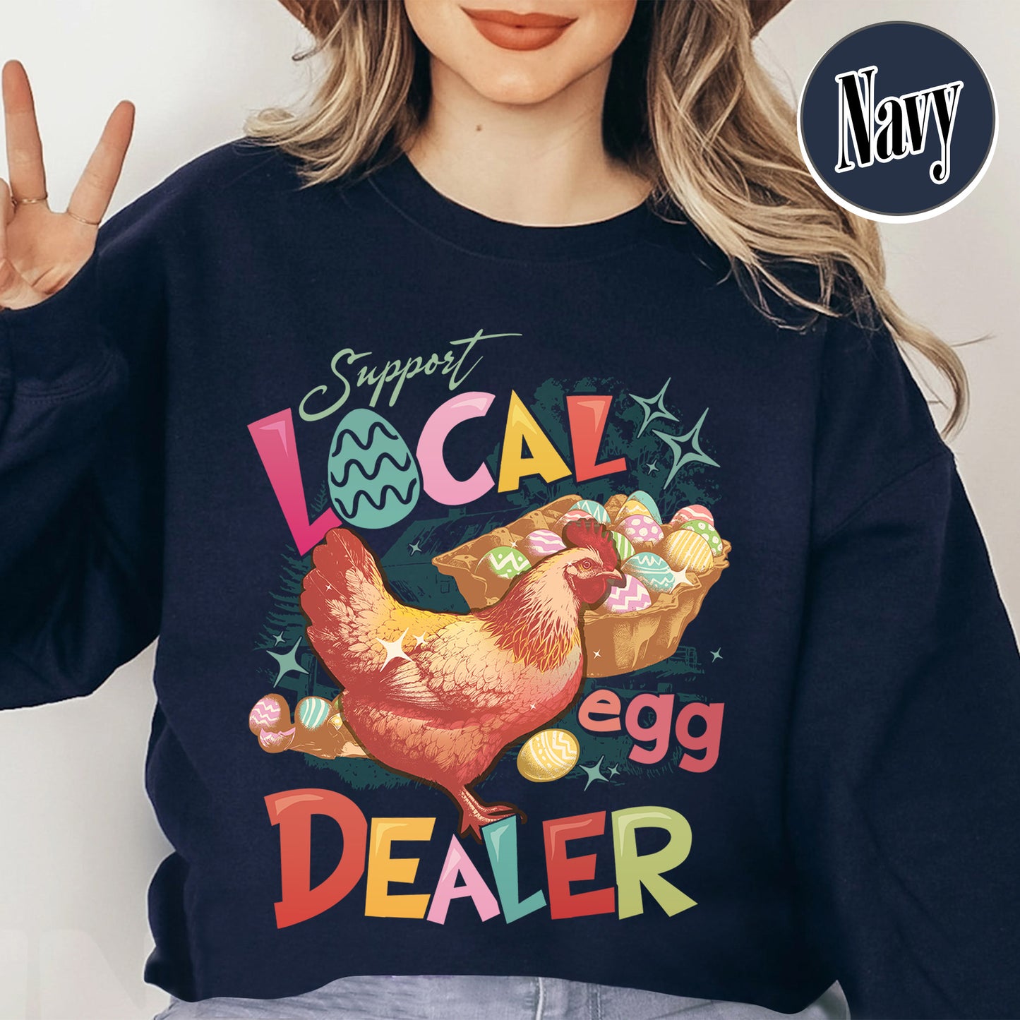 Easter Sweatshirt, Support Local Egg Dealer Sweatshirt, Happy Easter Sweatshirt, Farmer Easter Sweatshirt