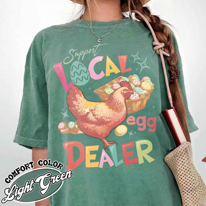 Easter Comfort Color Shirt, Support Local Egg Dealer Shirt, Happy Easter Shirt, Farmer Easter Shirt