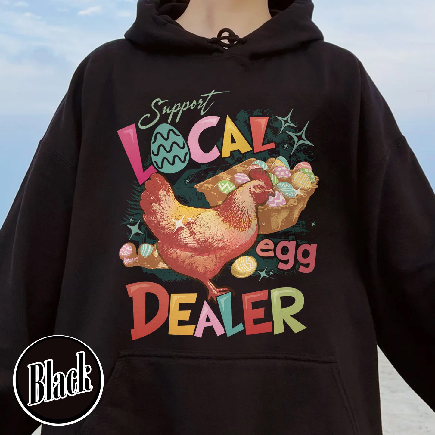 Easter Hoodie, Support Local Egg Dealer Hoodie, Happy Easter Hoodie, Farmer Easter Hoodie