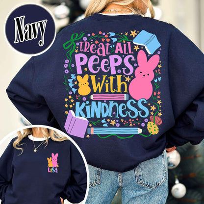 Easter Sweatshirt, Treat All Peeps With Kindness Sweatshirt, Custom Teachers Easter Day