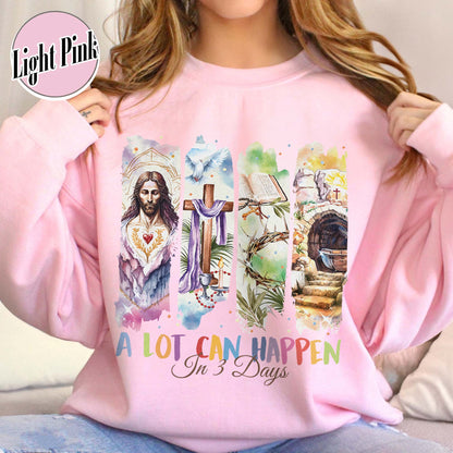 Easter Sweatshirt,A Lot Can Happen in 3 Days Sweatshirt, Retro Christian Easter Sweatshirt, Easter Church Gift