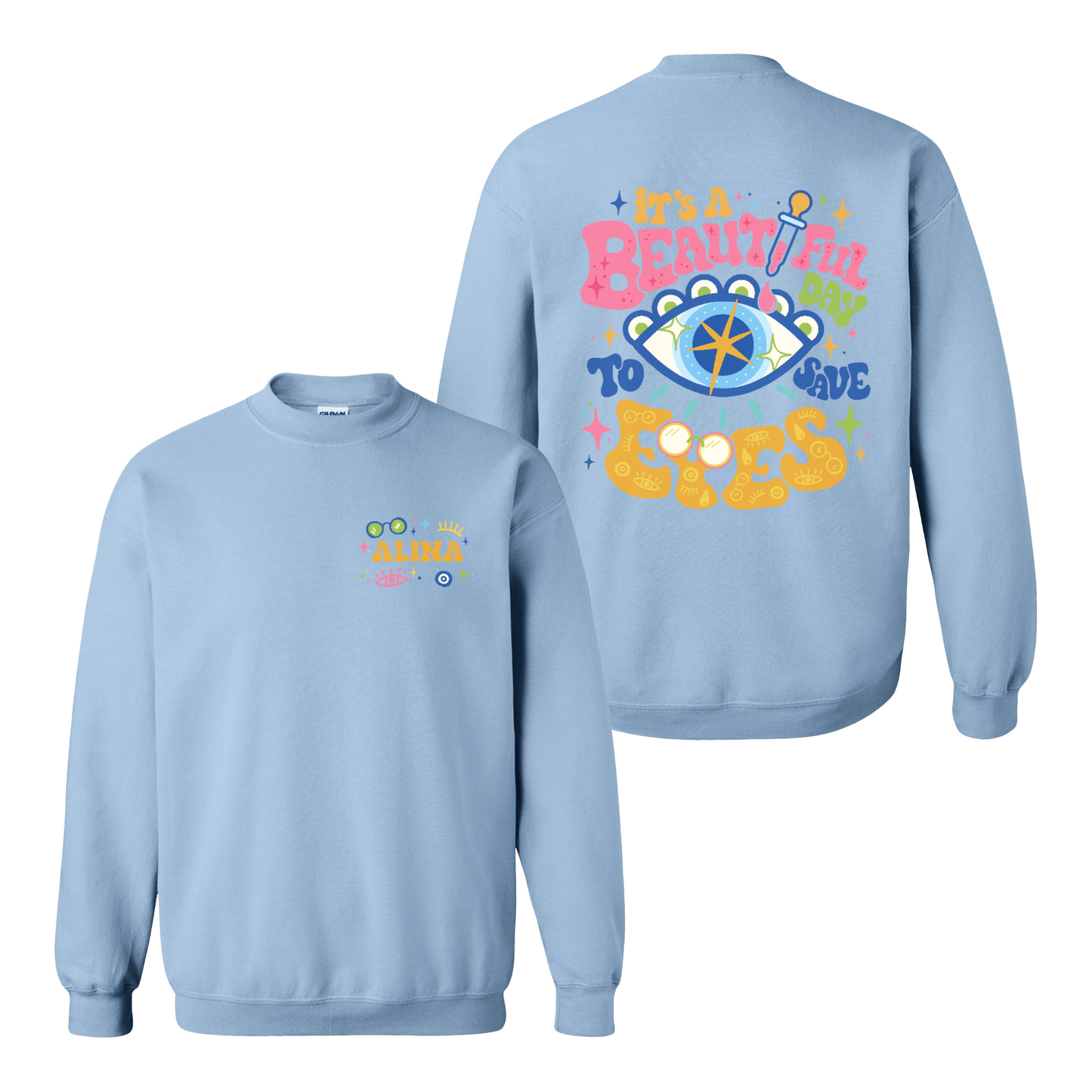 Eye Doctor Sweatshirt, It's A Beautiful Day To Save Eyes Sweatshirt,Gift For Graduation