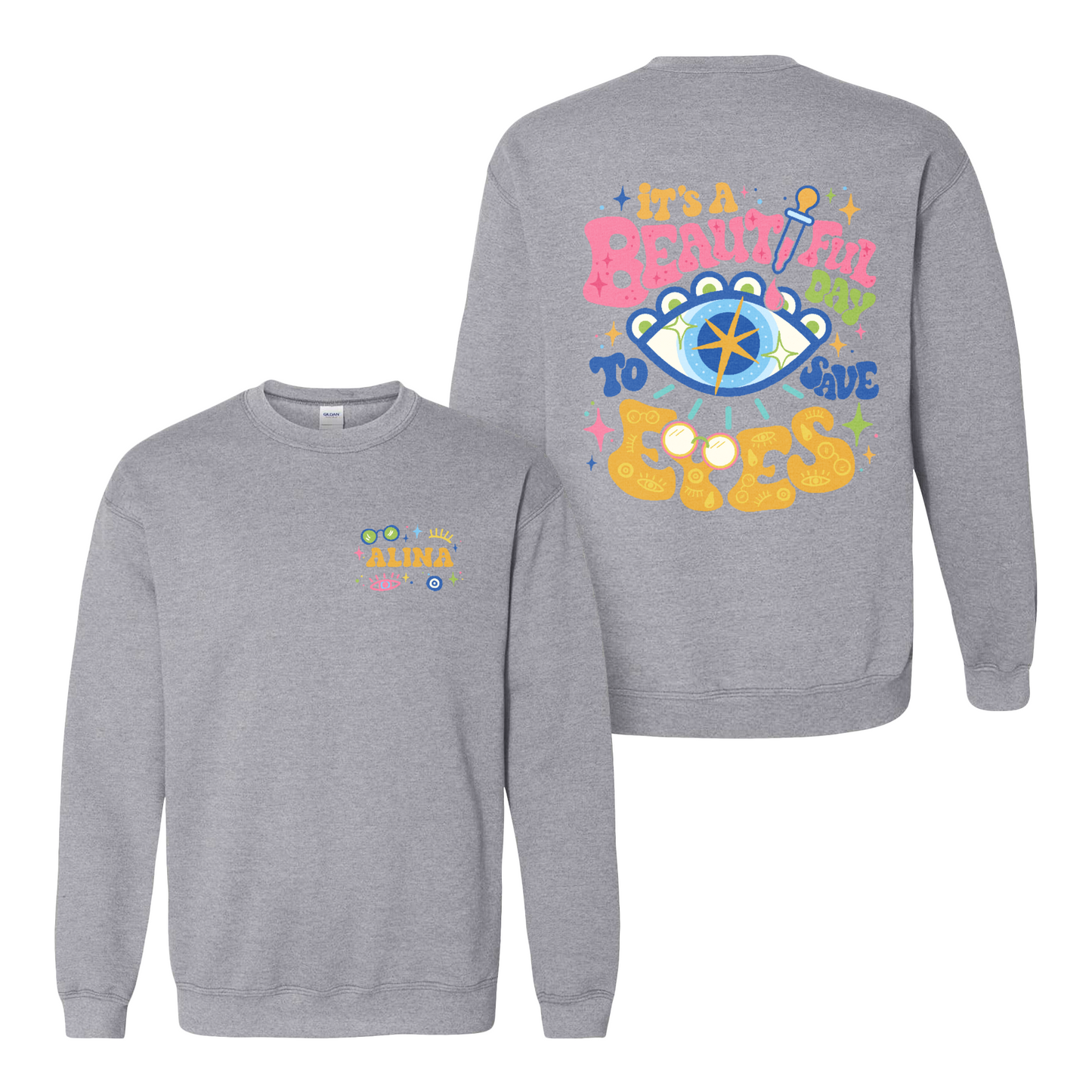 Eye Doctor Sweatshirt, It's A Beautiful Day To Save Eyes Sweatshirt,Gift For Graduation
