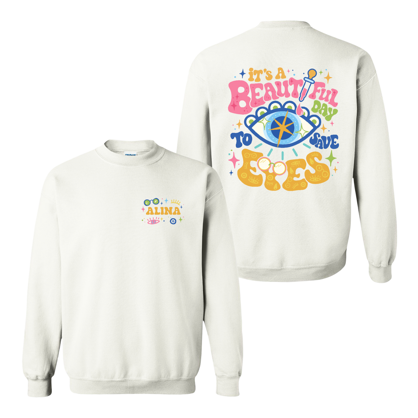 Eye Doctor Sweatshirt, It's A Beautiful Day To Save Eyes Sweatshirt,Gift For Graduation