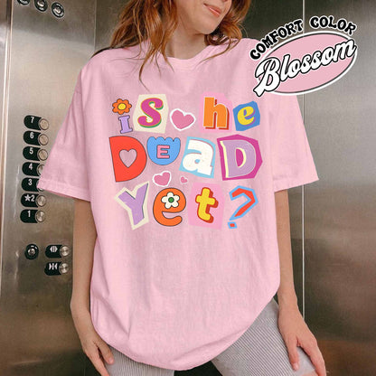 FDT Anti MAGA Comfort Color Shirt, Is He Dead Yet Shirt, Didn’t Vote for Him Feminist Shirt