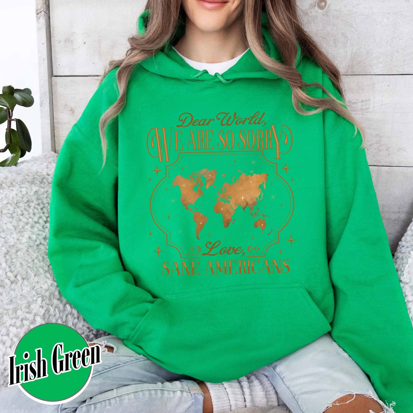 FDT Hoodie,Dear World We Are So Sorry, Love, Sane Americans Hoodie, Resistance Hoodie. Anti-MAGA Hoodie