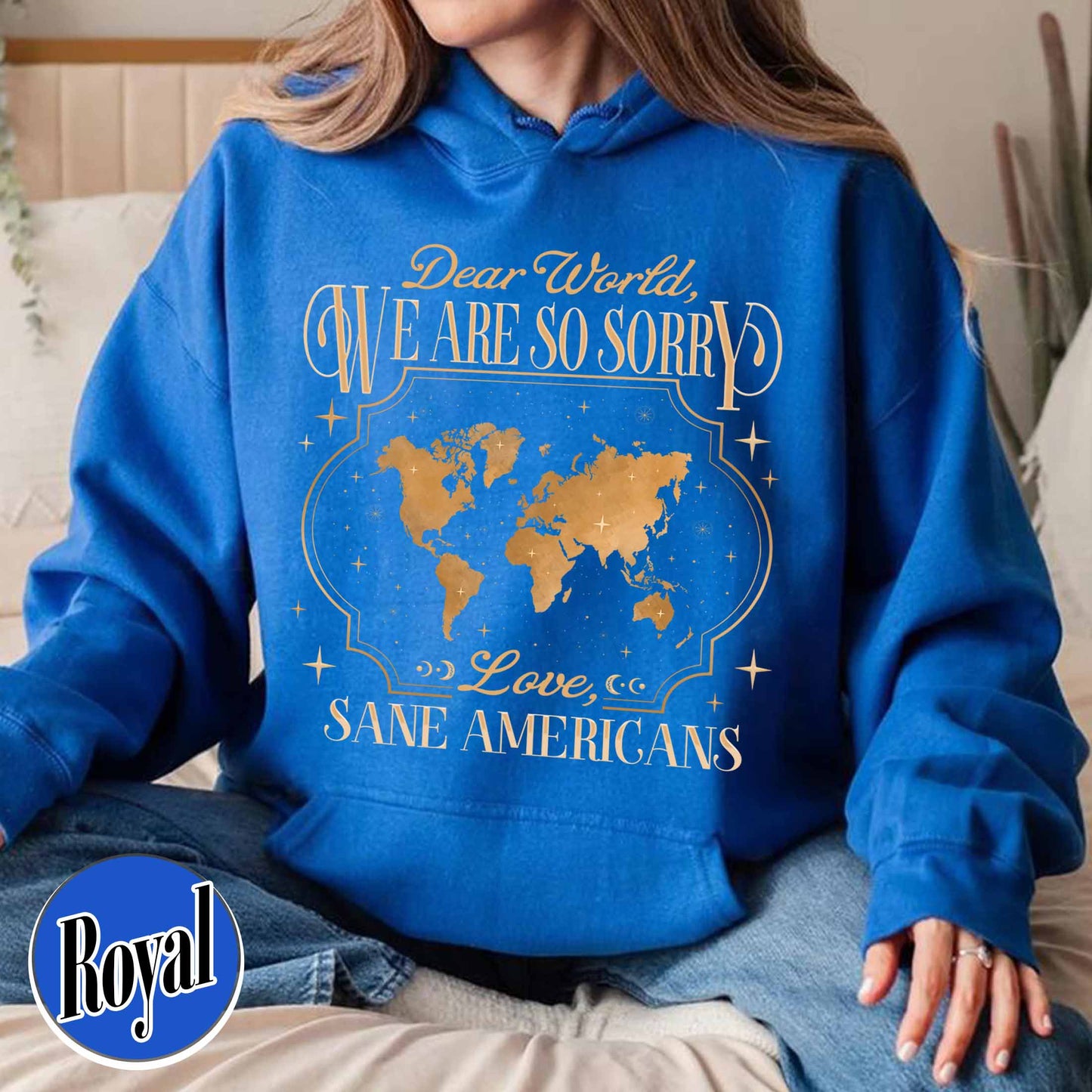 FDT Hoodie,Dear World We Are So Sorry, Love, Sane Americans Hoodie, Resistance Hoodie. Anti-MAGA Hoodie