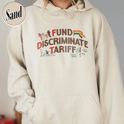 FDT Political Hoodie, Fund Discriminate Tariff Hoodie, Equality Hoodie, Against Tariffs Hoodie