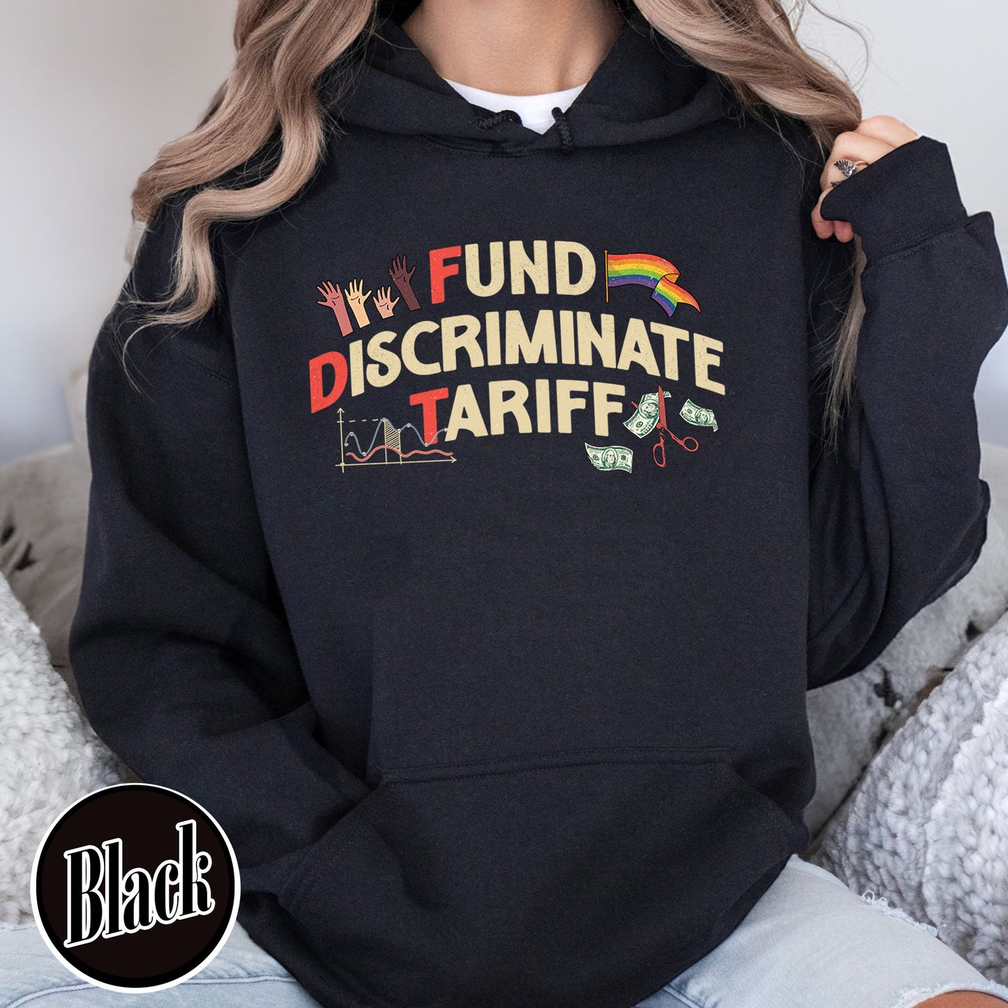 FDT Political Hoodie, Fund Discriminate Tariff Hoodie, Equality Hoodie, Against Tariffs Hoodie