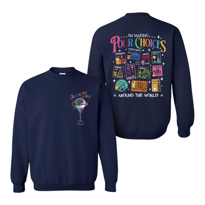 Family Sweatshirt, Theme Park Trip Epcot I’m Making Pour Choices Around the World Sweatshirt