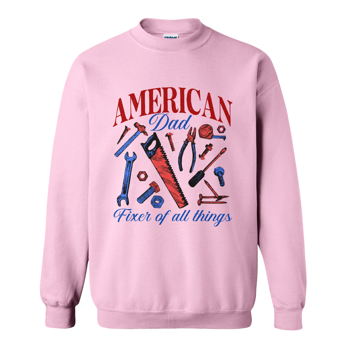 Father’s Day Sweatshirt, Fixer of All Things Dad Sweatshirt, American Dad Sweatshirt, Handyman Tools Sweatshirt