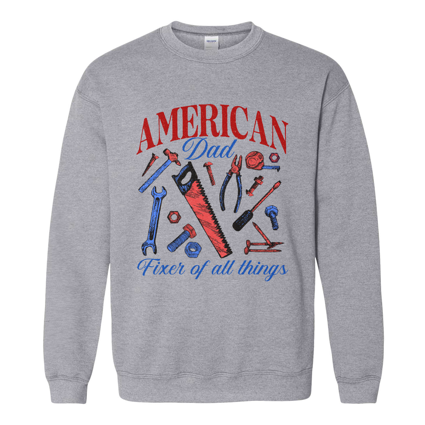 Father’s Day Sweatshirt, Fixer of All Things Dad Sweatshirt, American Dad Sweatshirt, Handyman Tools Sweatshirt