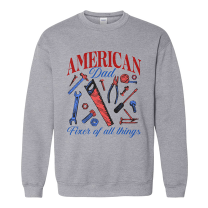 Father’s Day Sweatshirt, Fixer of All Things Dad Sweatshirt, American Dad Sweatshirt, Handyman Tools Sweatshirt