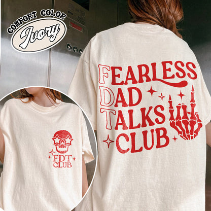 Father's Day Comfort Colors Shirt, Fearless Dad Talks Club Shirt, Anti MAGA Shirt, Dad Anti MAGA Shirt