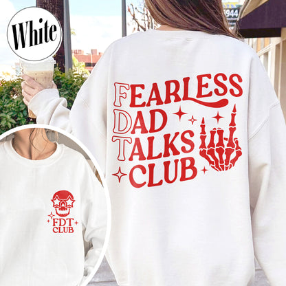 Father's Day Sweatshirt, Fearless Dad Talks Club Sweatshirt, Anti MAGA Sweatshirt, Dad Anti MAGA Sweatshirt