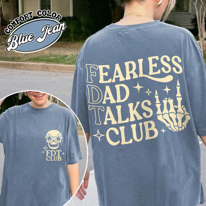 Father's Day Comfort Colors Shirt, Fearless Dad Talks Club Shirt, Anti MAGA Shirt, Dad Anti MAGA Shirt