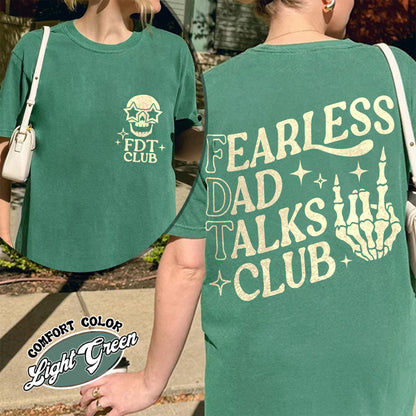 Father's Day Comfort Colors Shirt, Fearless Dad Talks Club Shirt, Anti MAGA Shirt, Dad Anti MAGA Shirt