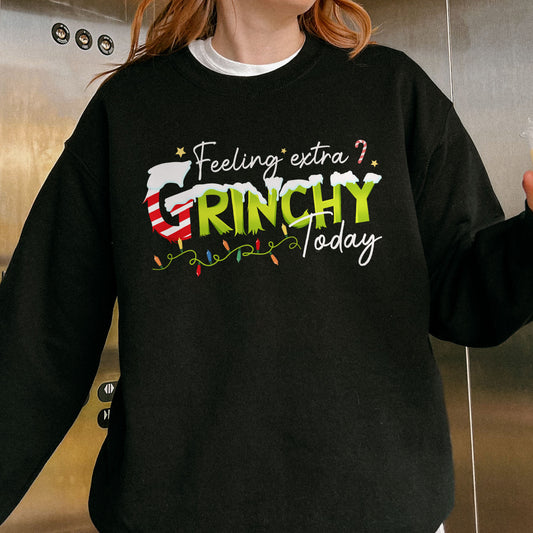 Feeling Extra Grinchy Today: Funny Christmas, Holiday, Festive Gift, Retro Grinch Christmas Sweatshirt