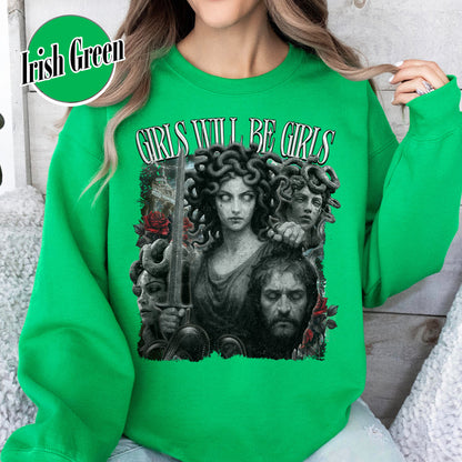 Feminist Sweatshirt, Girls Will Be Girls Sweatshirt, Medusa With the Head of Perseus Sweatshirt