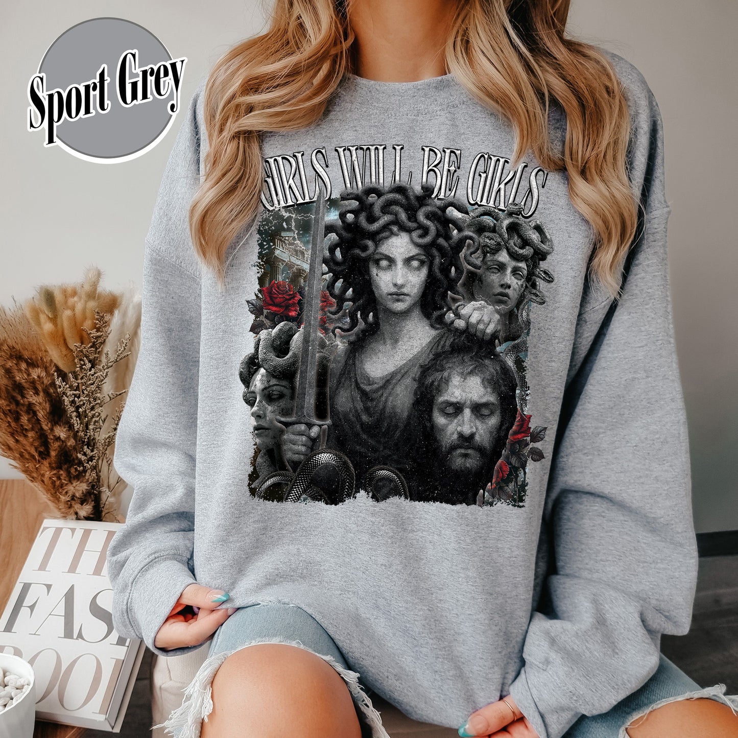 Feminist Sweatshirt, Girls Will Be Girls Sweatshirt, Medusa With the Head of Perseus Sweatshirt