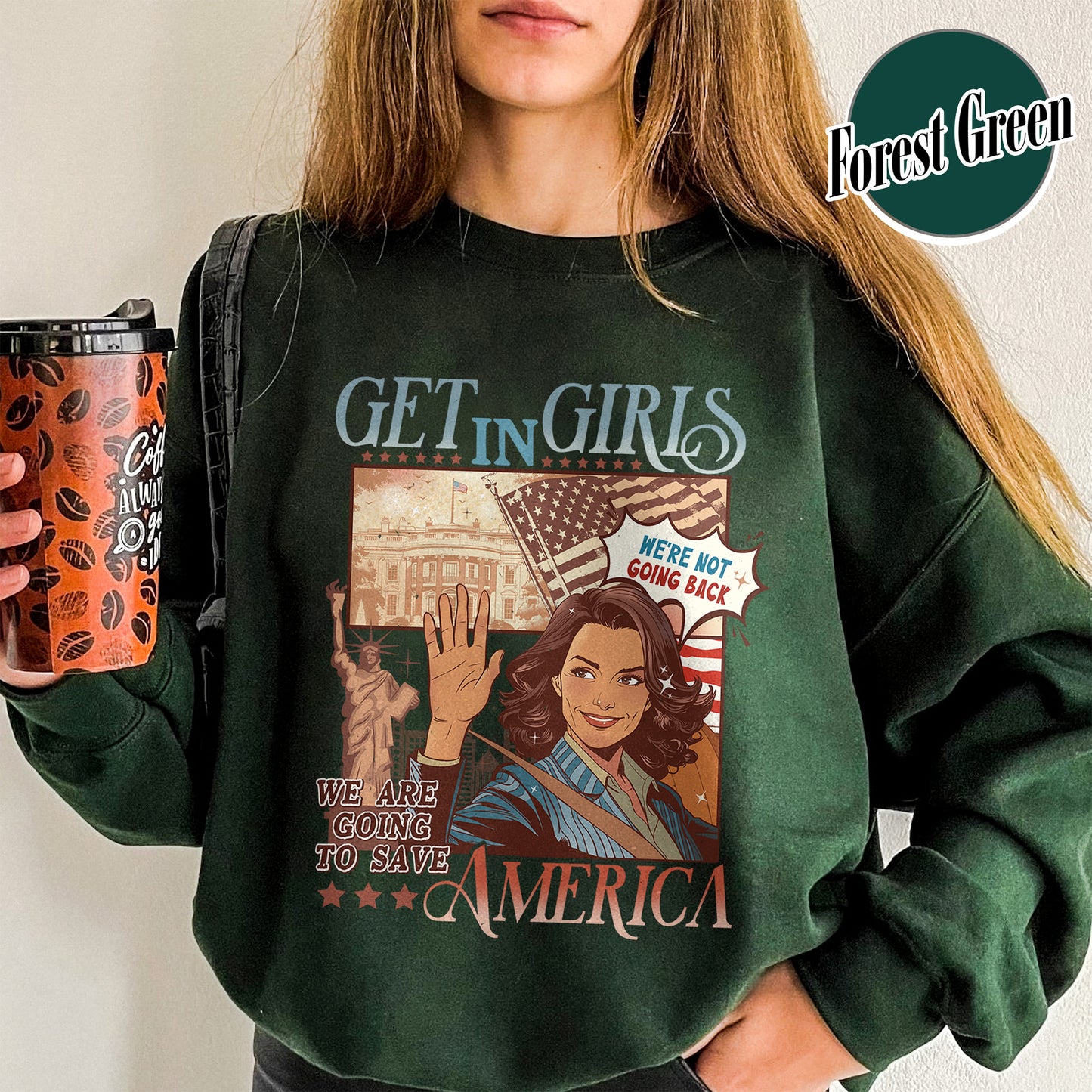 Election Sweatshirt, Get in Girls We Are Going To Save America Sweatshirt, Vote Blue Sweatshirt