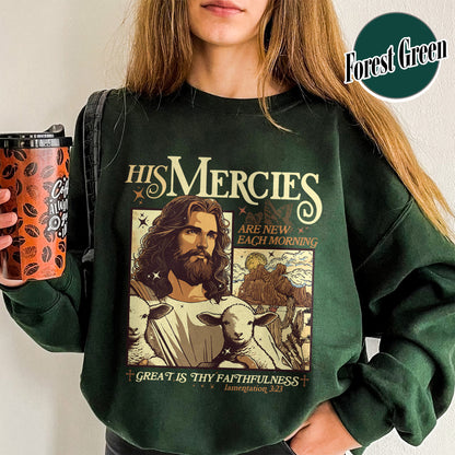 Christian Sweatshirt, Bible Verse Sweatshirt, His Mercies Are New Each Morning Sweatshirt